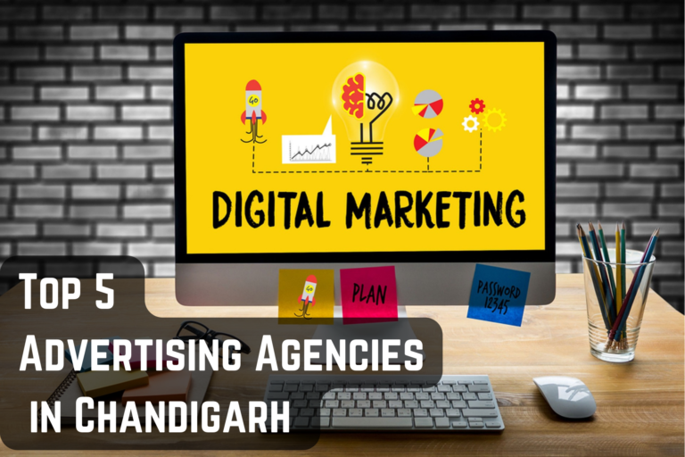 Top 5 Advertising Agencies in Chandigarh