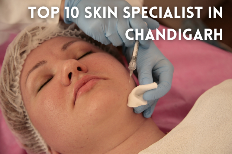 Top 10 skin specialist in chandigarh