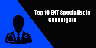 Top 10 best ENT Specialist in Chandigarh