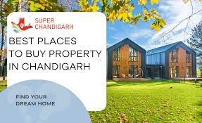 8 Best Places To Buy Property In Chandigarh And The Surrounding Areas